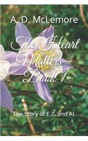 The Heart Matters - Book 1