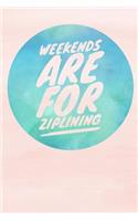 Weekends Are for Ziplining: Longest Zip Line Journal for Zipliners