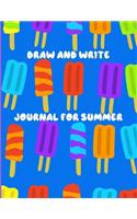 Draw And Write Journal For Summer: Writing Drawing Journal For Kids K-2