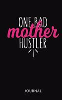 One Bad Mother Hustler Journal