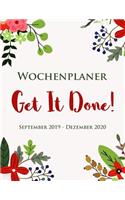 Wochenplaner - Get It Done! September 2019 - Dezember 2020