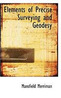 Elements of Precise Surveying and Geodesy