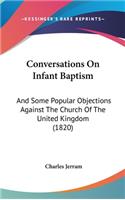 Conversations On Infant Baptism