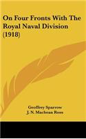On Four Fronts With The Royal Naval Division (1918): (English)