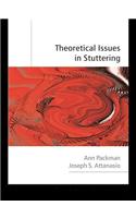 Theoretical Issues in Stuttering