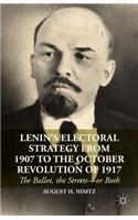 Lenin's Electoral Strategy from 1907 to the October Revolution of 1917