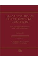 Relationships as Developmental Contexts