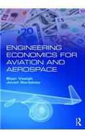 Engineering Economics for Aviation and Aerospace