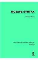 Mojave Syntax: (Routledge Library Editions: Syntax)