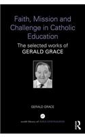 Faith, Mission and Challenge in Catholic Education
