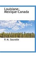 Louisiane-Mexique-Canada