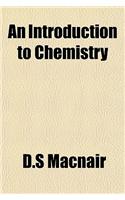 An Introduction to Chemistry
