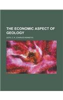 The Economic Aspect of Geology: (English)
