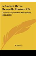 Le Carnet, Revue Mensuelle Illustree V22