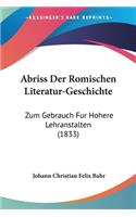 Abriss Der Romischen Literatur-Geschichte