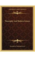 Theosophy And Modern Science: (English)