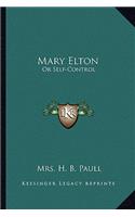 Mary Elton: Or Self-Control