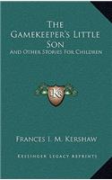 The Gamekeeper's Little Son