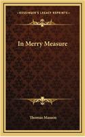 In Merry Measure