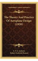 Theory and Practice of Aeroplane Design (1920) the Theory and Practice of Aeroplane Design (1920)