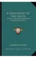 A Greatheart Of The South