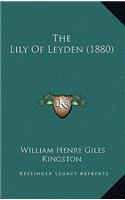The Lily Of Leyden (1880)