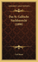 St. Gallische Nachbarrecht (1898)