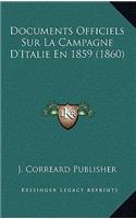 Documents Officiels Sur La Campagne D'Italie En 1859 (1860)