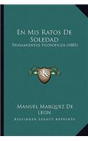 Mis Ratos De Soledad