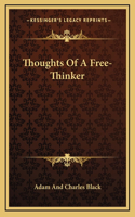 Thoughts Of A Free-Thinker