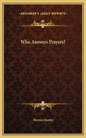 Who Answers Prayers?