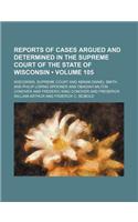 Wisconsin Reports; Cases Determined in the Supreme Court of Wisconsin Volume 105