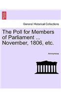 The Poll for Members of Parliament ... November, 1806, Etc.