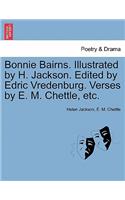 Bonnie Bairns. Illustrated by H. Jackson. Edited by Edric Vredenburg. Verses by E. M. Chettle, Etc.