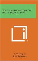 Southwestern Lore, V4, No. 4, March, 1939