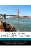 A Guide to San Francisco Attractions