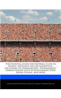 The Essential Guide for Football Clubs in France: Spotlight on Uja Alfortville, Including Its Homeground, Tournaments, Famous Players Such as Khassimirou Diop, Karim Fellahi, and More