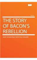 The Story of Bacon's Rebellion