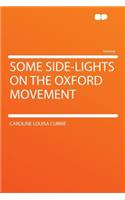 Some Side-Lights on the Oxford Movement