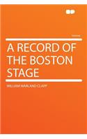 A Record of the Boston Stage