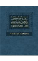 Leitfaden Zum Berechnen Und Entwerfen Von Luftungs- Und Heizungs-Anlagen: Auf Anregung Seiner Excellenz Des Herrn Ministers Der Offentlichen Arbeiten Verfasst, Volume 1 - Primary Source Edition