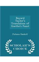 Bayard Taylor's Translation of Goethe's Faust - Scholar's Choice Edition