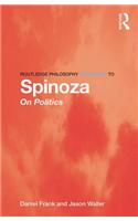 Routledge Philosophy GuideBook to Spinoza on Politics