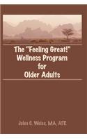 The Feeling Great! Wellness Program for Older Adults