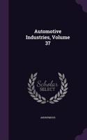 Automotive Industries, Volume 37