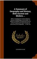 A Summary of Geography and History, Both Ancient and Modern ...