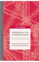 Freedom in the Anthropocene