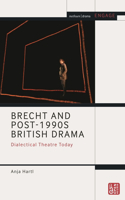 Brecht and Post-1990s British Drama