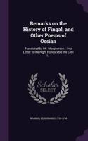 Remarks on the History of Fingal, and Other Poems of Ossian