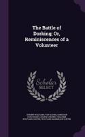 Battle of Dorking; Or, Reminiscences of a Volunteer